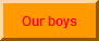 Our boys